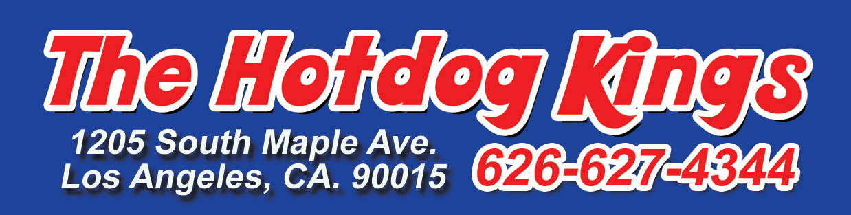 The Hotdog Kings — 1205 South Maple Ave, Los Angeles, CA 90015 — 626-627-4344